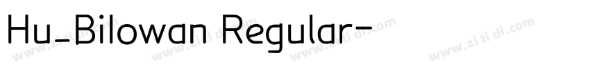 Hu_BiIowan Regular字体转换